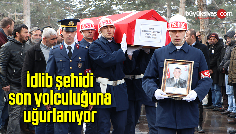İdlib şehidi son yolculuğuna uğurlanıyor