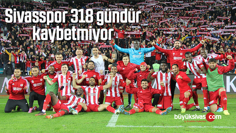 Sivasspor 318 gündür kaybetmiyor