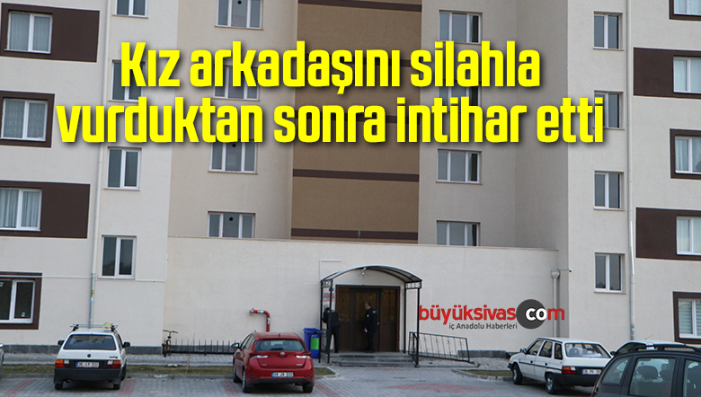 Kız arkadaşını silahla vurduktan sonra intihar etti