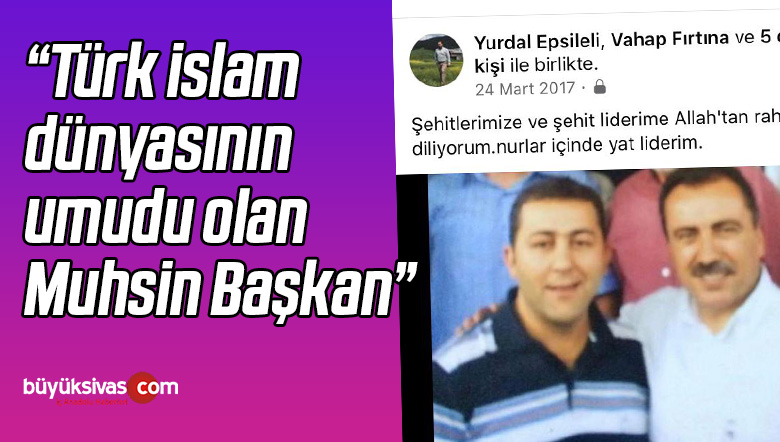 BBP e. Merkez İlçe Başkanı Yurdal Epsileli ‘den Yazıcıoğlu’nu Anma