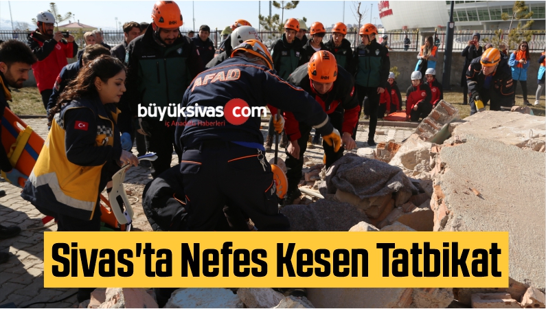 Sivas’ta Nefes Kesen Tatbikat