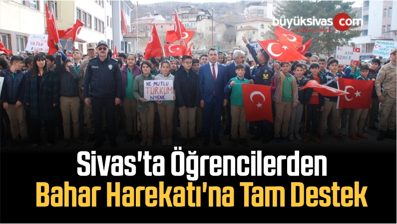 Sivas'ta Öğrencilerden Bahar Harekatı'na Tam Destek