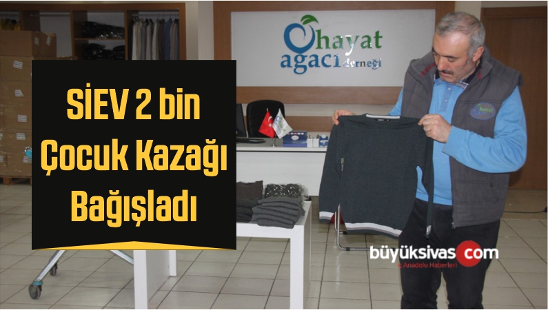 SİEV 2 bin Çocuk Kazağı Bağışladı