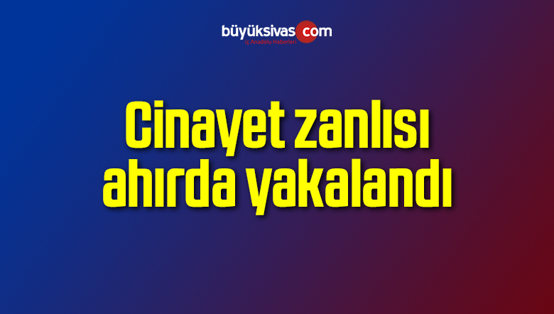 Cinayet zanlısı ahırda yakalandı