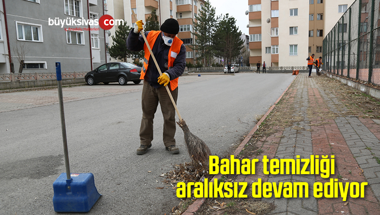 Bahar temizliği aralıksız devam ediyor