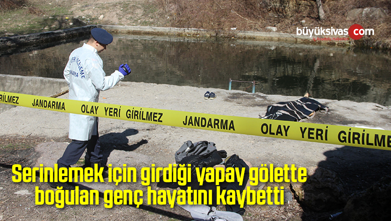 Serinlemek için girdiği yapay gölette boğulan genç hayatını kaybetti