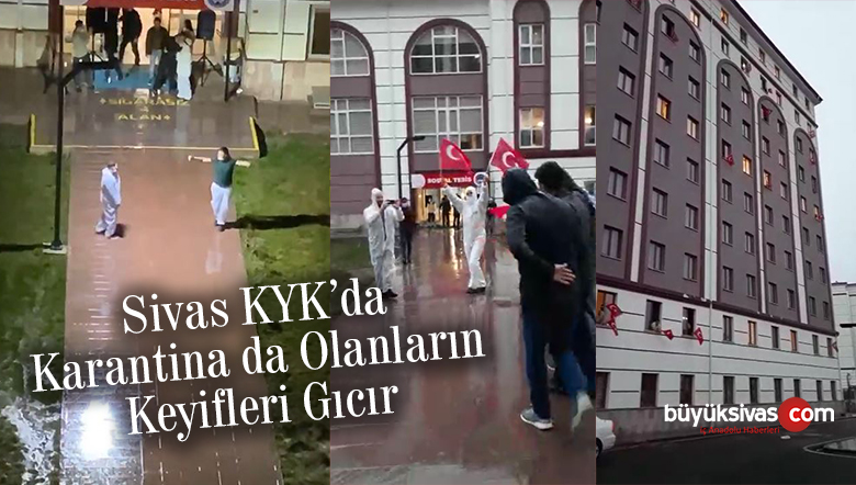 Hayat Sivas’ta Karantina da Olanlara Güzel! Keyifler Gıcır
