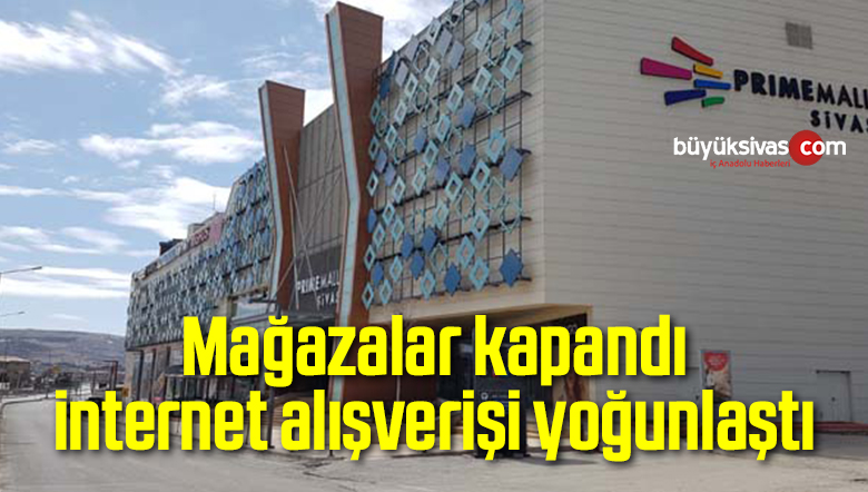 Mağazalar kapandı internet alışverişi yoğunlaştı