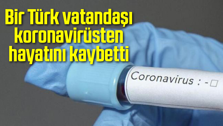 Türk vatandaşı koronavirüs
