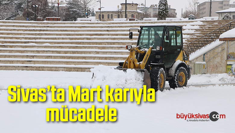 Sivas’ta Mart karıyla mücadele