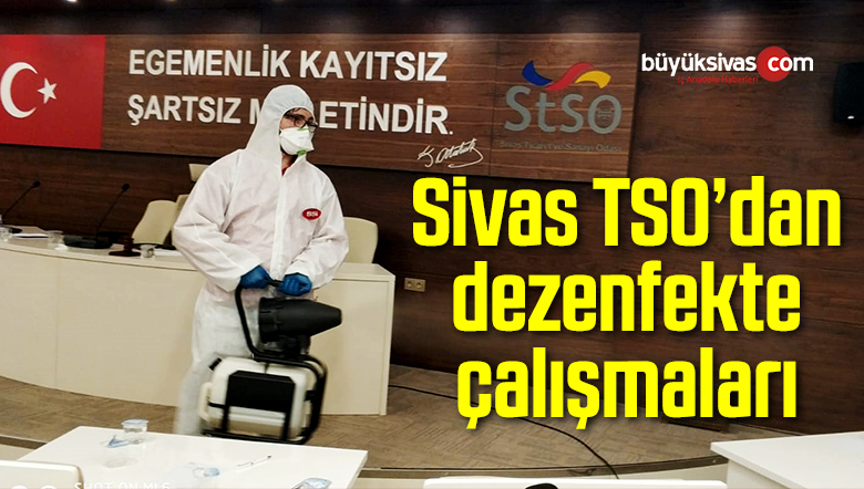 Sivas TSO dezenfekte çalışmaları