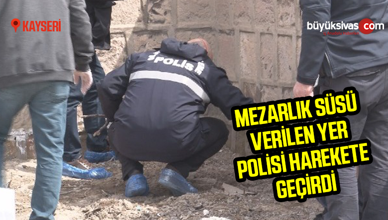 Mezarlık süsü verilen yer polisi harekete geçirdi
