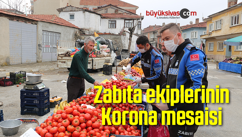 Zabıta ekiplerinin Korona mesaisi