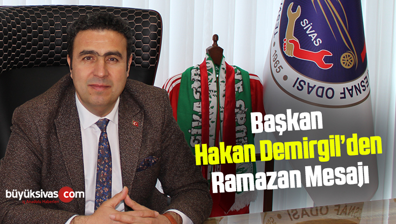 Başkan Hakan Demirgil’den Ramazan Mesajı