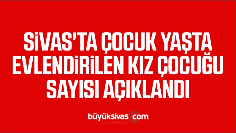 SİVAS’TA ÇOCUK