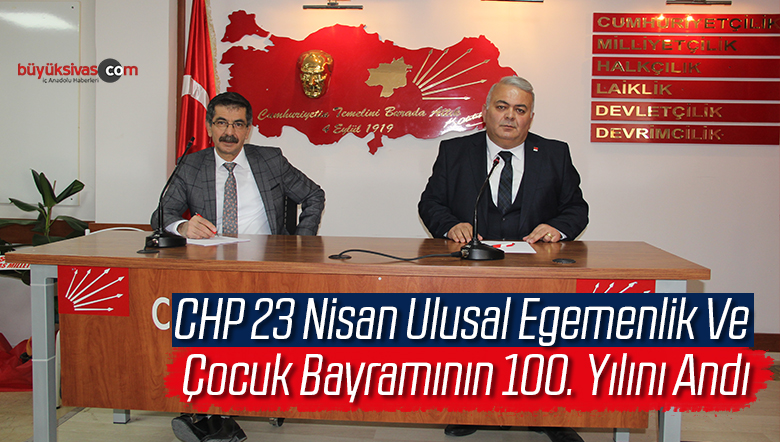 CHP 23 Nisan Ulusal Egemenlik Ve Çocuk Bayramının 100. Yılını Andı