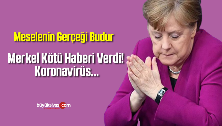 Merkel: Koronavirüs İle Uzun Süre Yaşamak Zorunda Olacağız