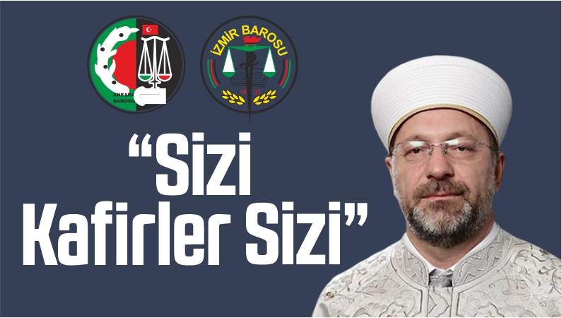 “Sizi Kafirler Sizi”