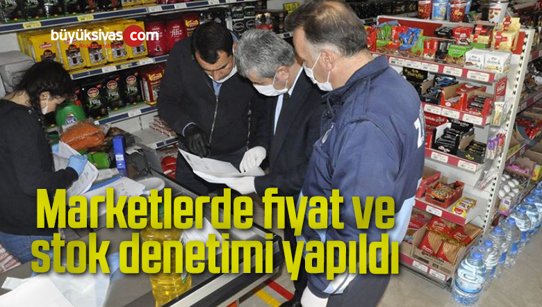 Marketlerde fiyat ve stok denetimi yapıldı
