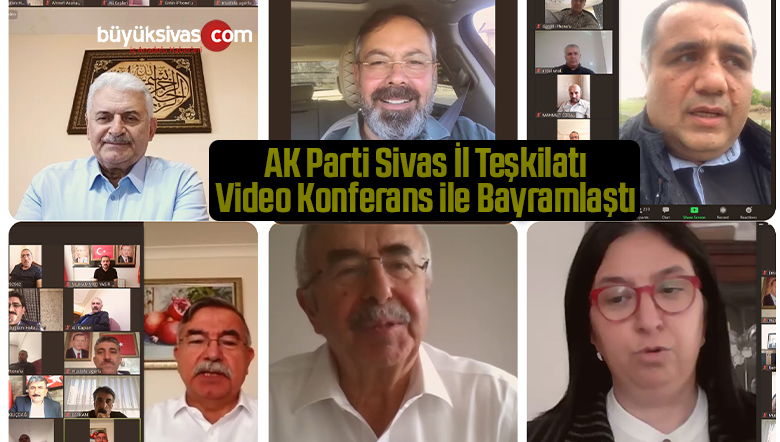 AK Parti Sivas Video Konferans ile Bayramlaştı