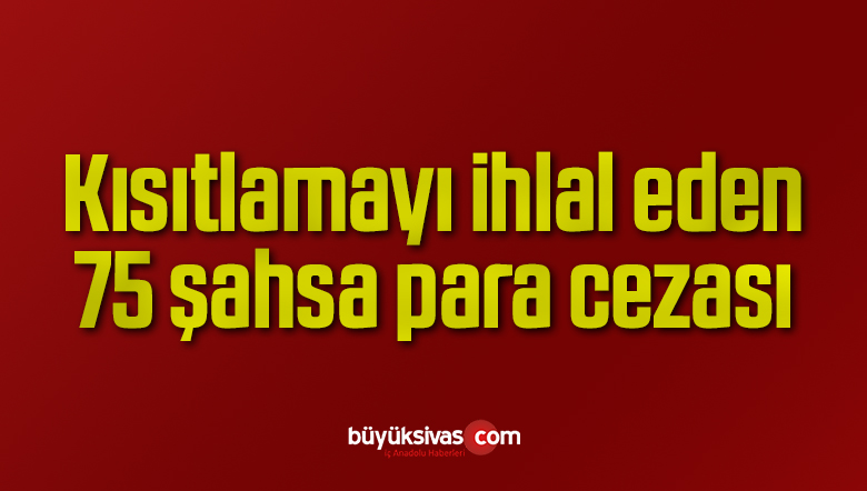 75 şahsa
