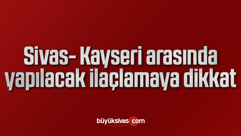 ilaçlama yapılacağını