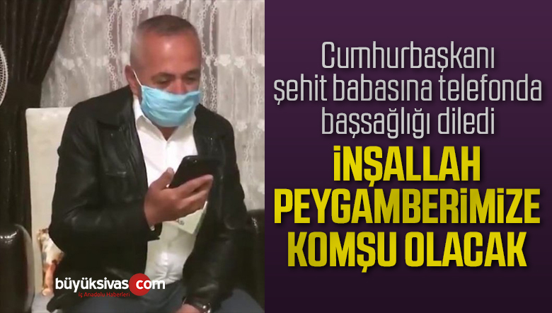 Erdoğan, İdlib şehidinin babasına başsağlığı diledi