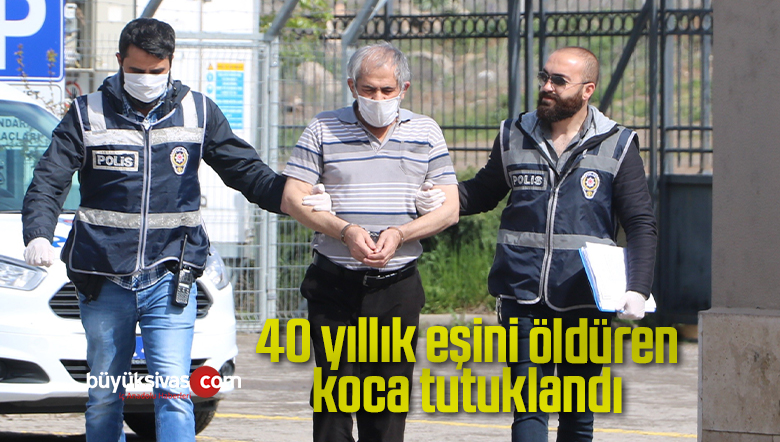 40 yıllık eşini öldüren koca, tutuklandı