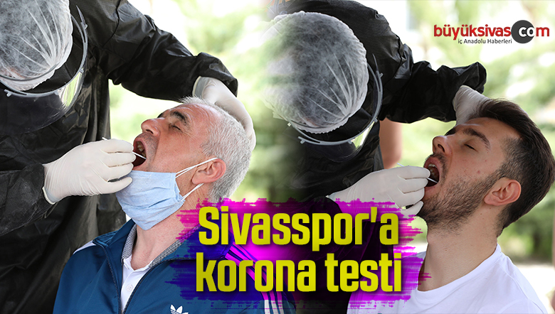 Sivasspor’a korona virüs testi yapıldı
