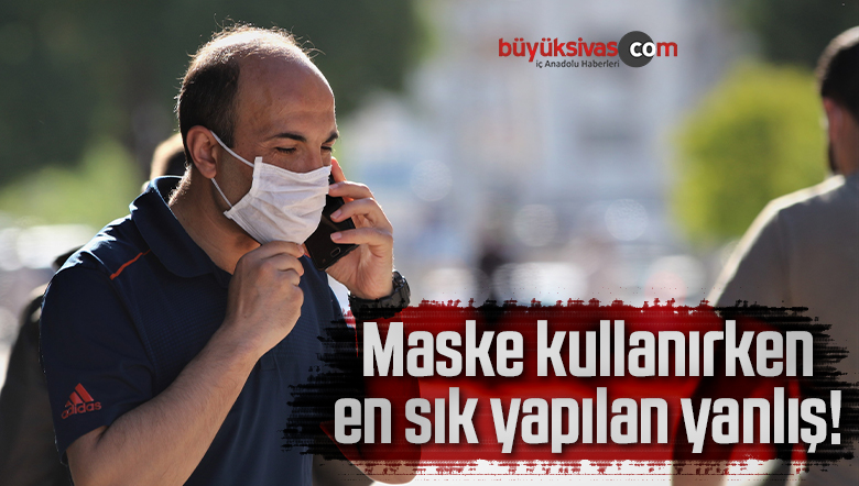 Maske kullanırken en sık yapılan yanlış!