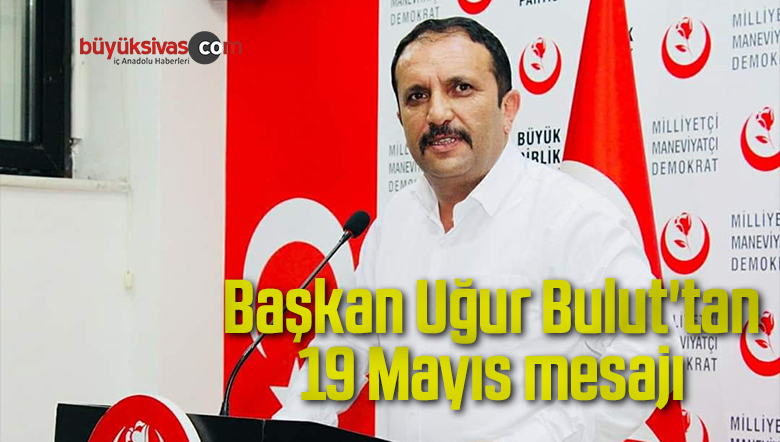 Uğur Bulut 19 Mayıs