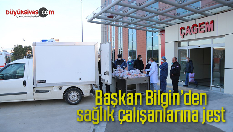 Başkan Bilgin’den sağlık çalışanlarına jest