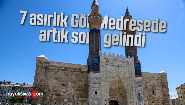 7 asırlık Gök Medresede sona gelindi