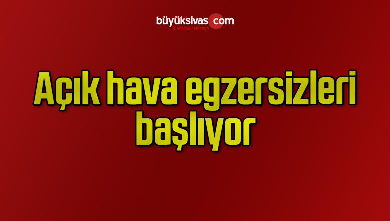 sabah ve akşam egzersiz