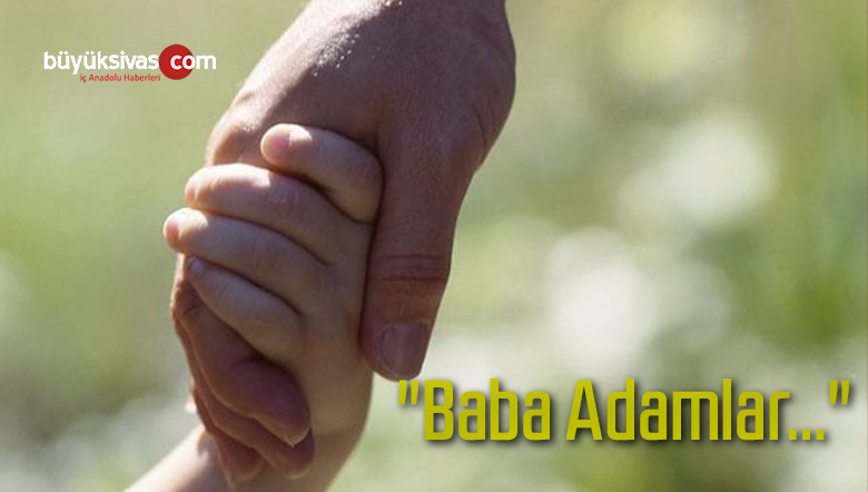 “Baba Adamlar…”