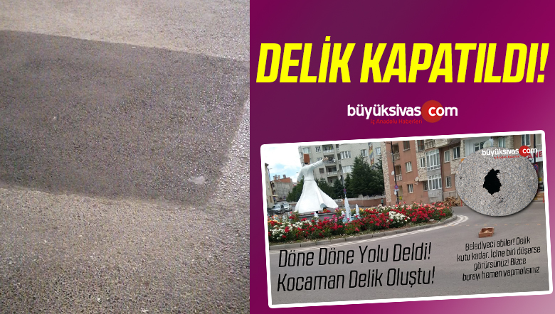 delik kapatıldı