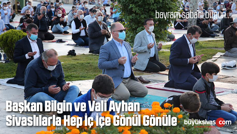 Başkan Bilgin ve Vali Ayhan Sivaslıların Bayramını Kutladı!