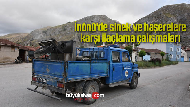 İnönü’de sinek ve haşerelere karşı ilaçlama çalışmaları