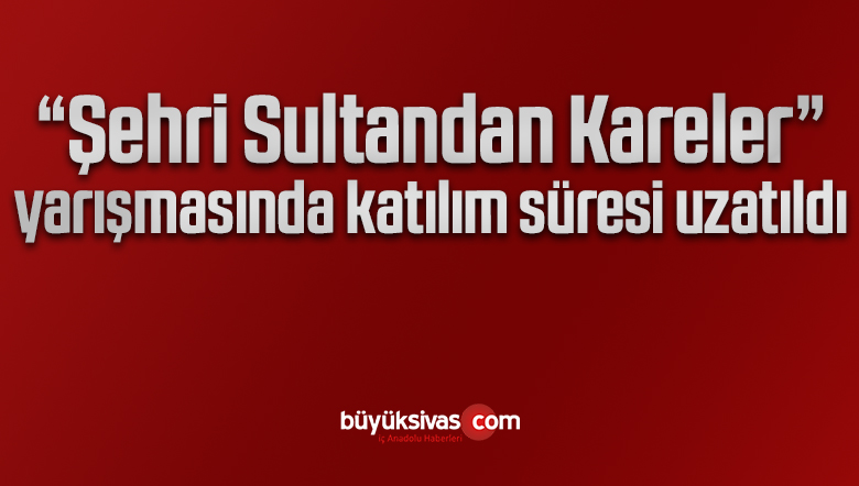 “Şehri Sultandan Kareler”