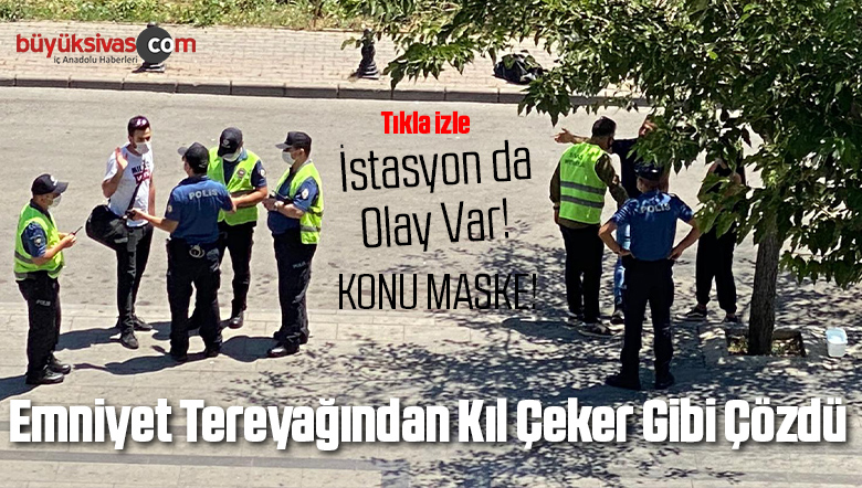 İstasyon Caddesi’nde ki Maske Kavgası Polisler Tarafından Önlendi!