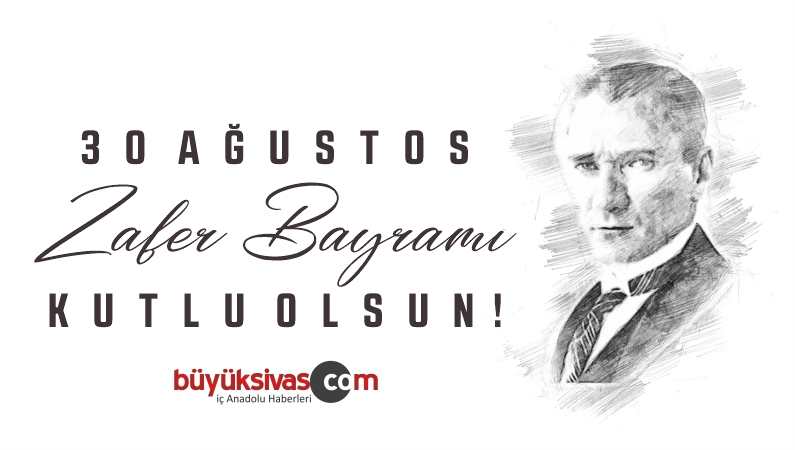30 Ağustos Zafer Bayramımız sivas.jpg