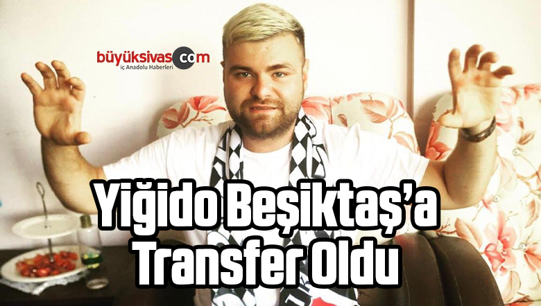Sivaslı olan Hakan Özşahin Beşiktaş’a transfer oldu