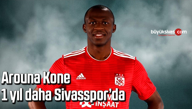Arouna Kone 1 yıl daha Sivasspor’da