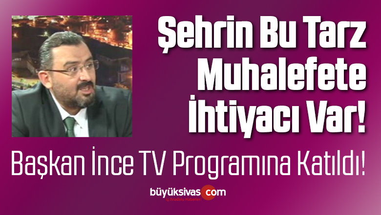 Şehrin Bu Tarz Muhalefete İhtiyacı Var!