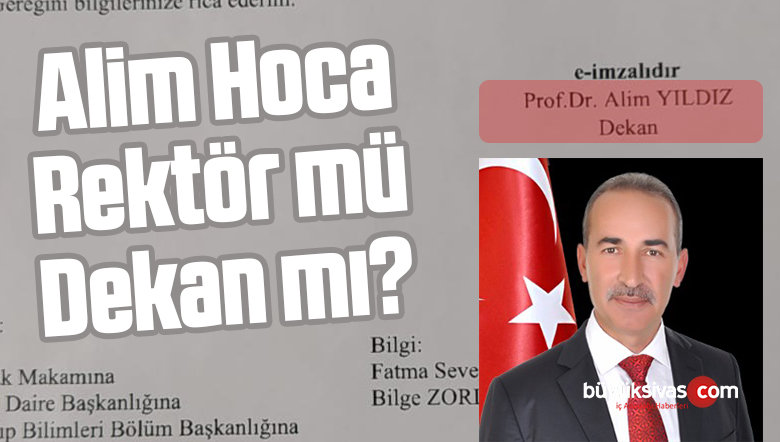 Rektör Alim Yıldız Dekan Alim Yıldız İmzalı Yazı Gönderdi!