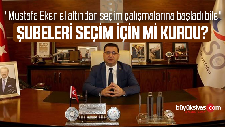 “Mustafa Eken el altından seçim çalışmalarına başladı bile”