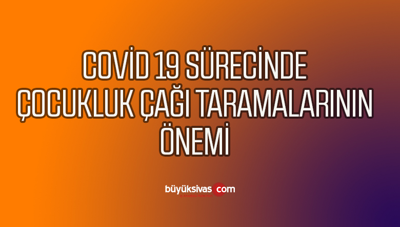 ÇOCUKLUK ÇAĞI