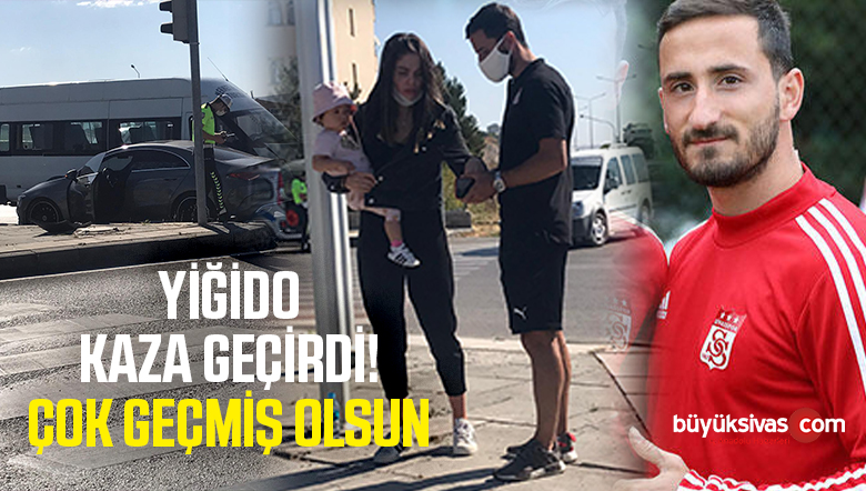 Sivassporlu Erdoğan Yeşilyurt Trafik Kazası Geçirdi!