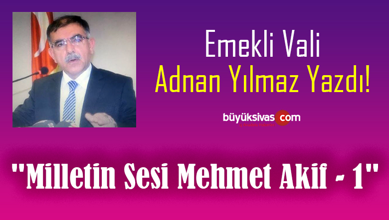 Milletin Sesi Mehmet Akif