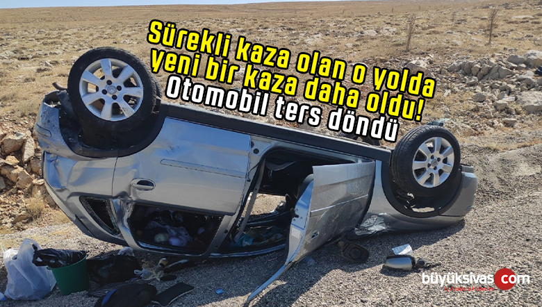 Sürekli kaza olan o yolda yeni bir kaza daha! Otomobil ters döndü